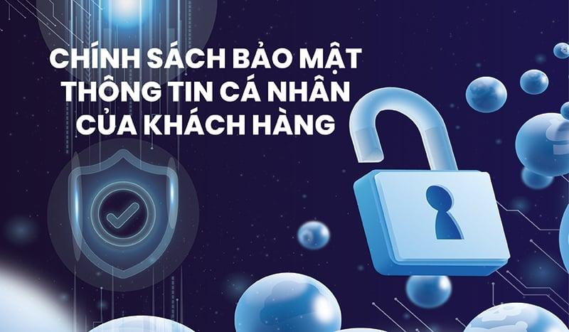CHÍNH SÁCH BẢO MẬT
